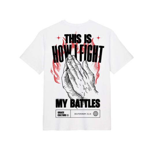 This Is How I Fight My Battles